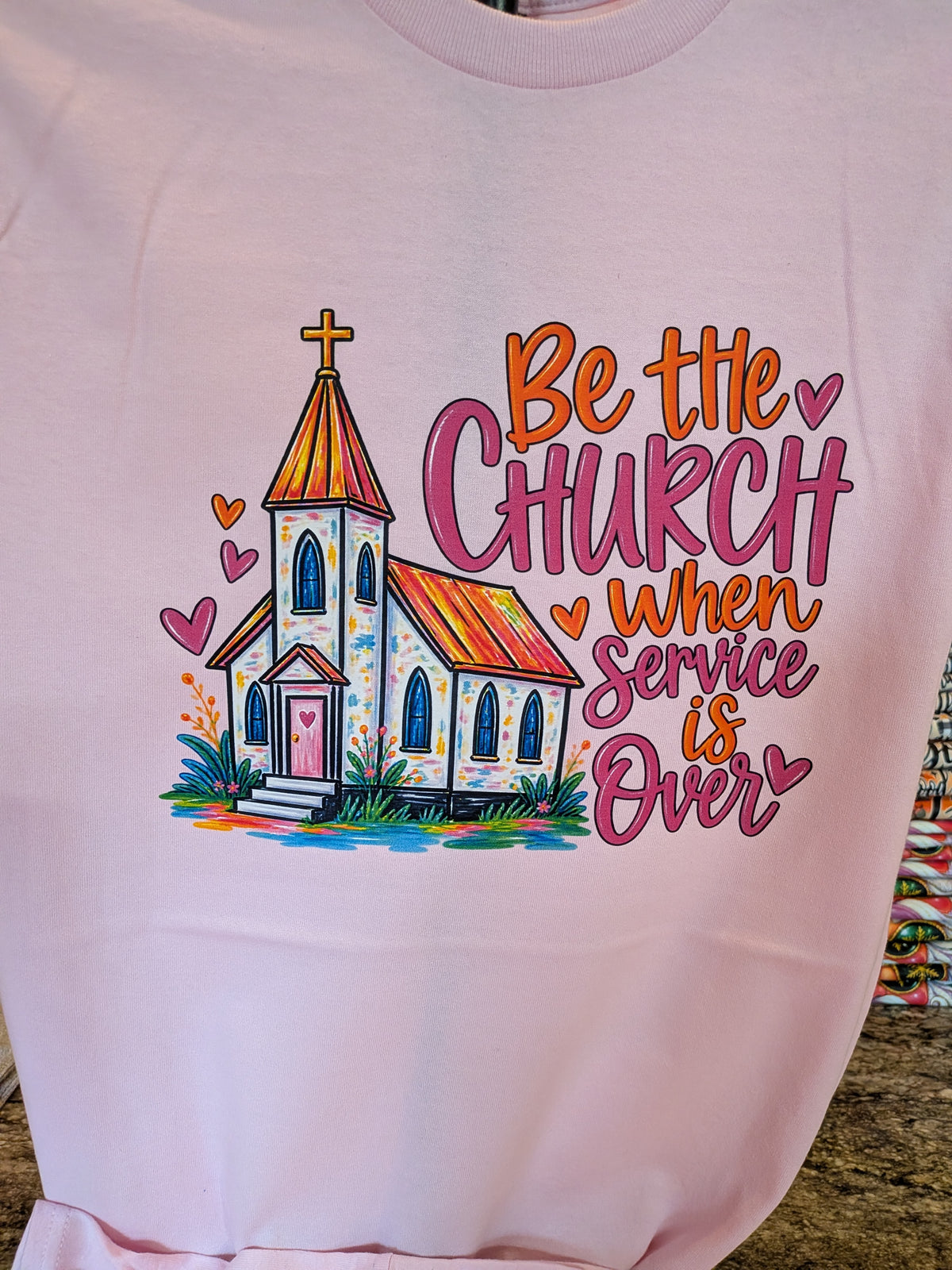 "Be The Church" Tshirt