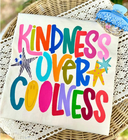 "KINDNESS OVER COOLNESS" T Shirt